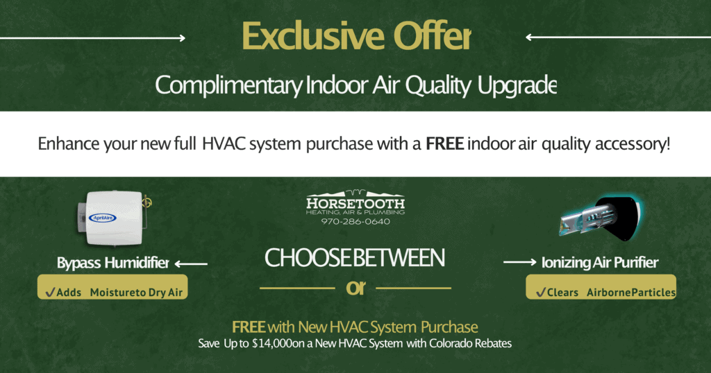 Exclusive Offer! Complimentary indoor air quality upgrade.