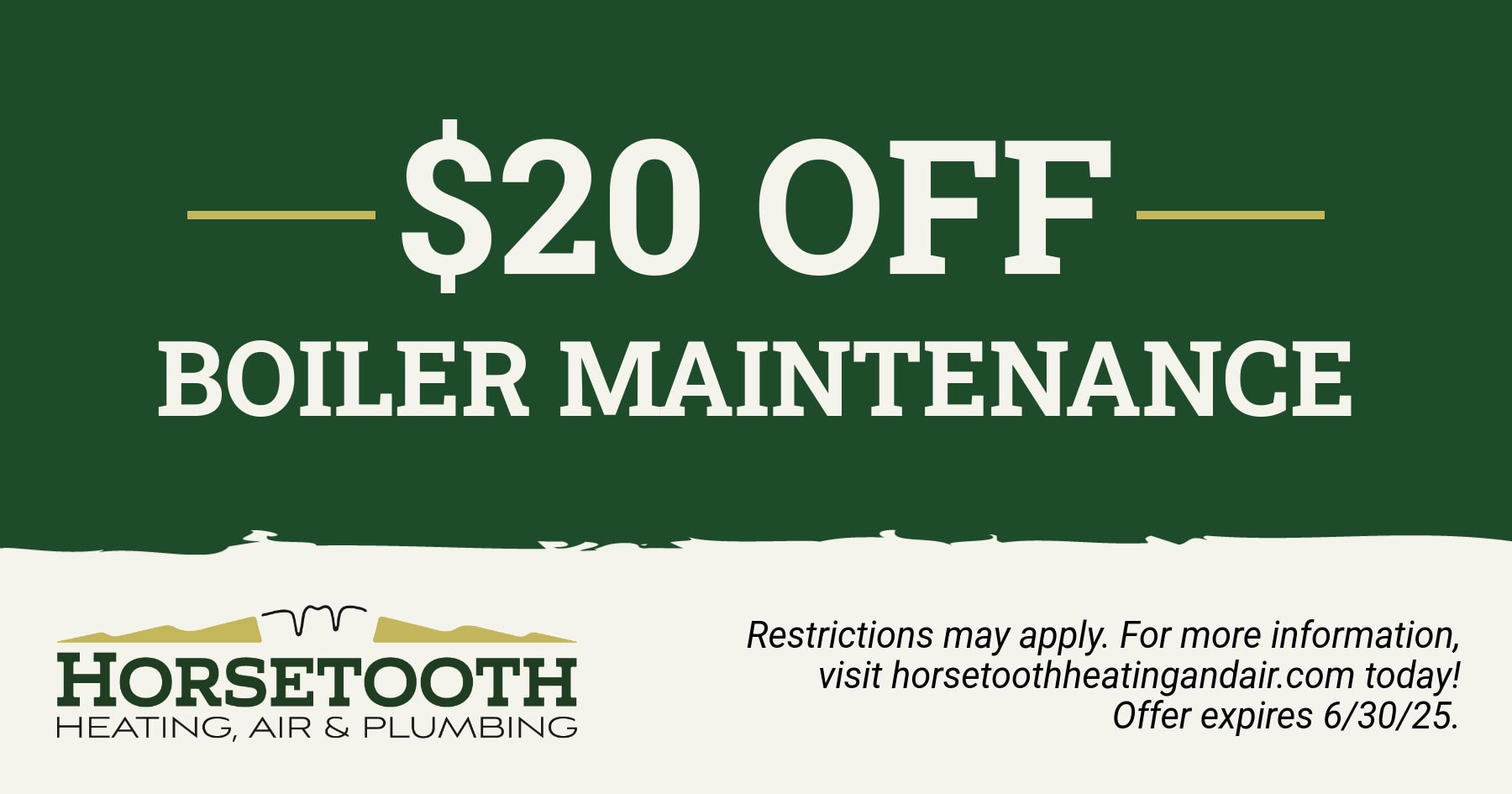 $20 off boiler maintenance.