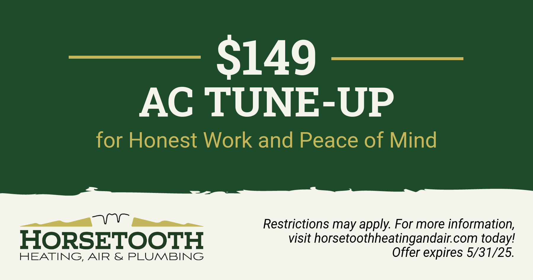 $149 AC tune-up for honest with and peace of mind.