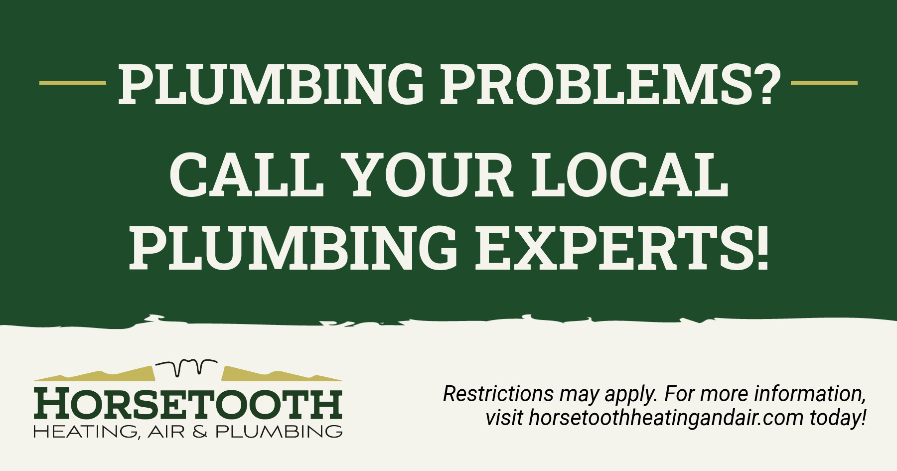 Plumbing problems? call your local plumbing experts.