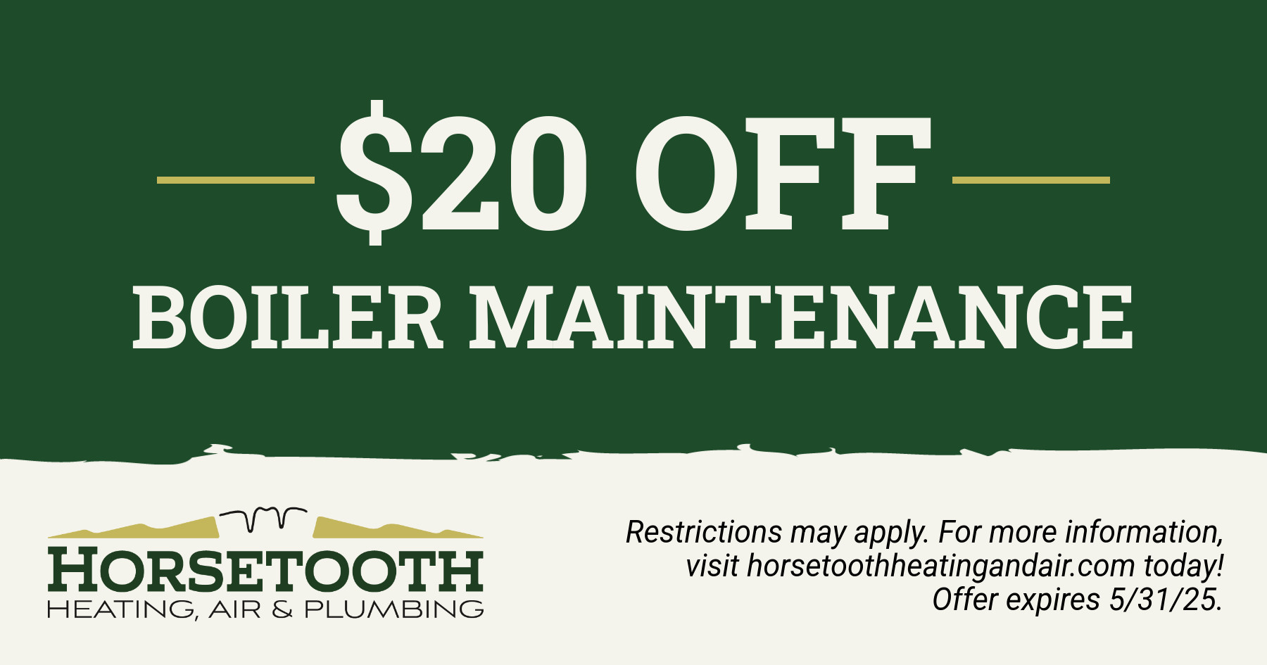 $20 off boiler maintenance.